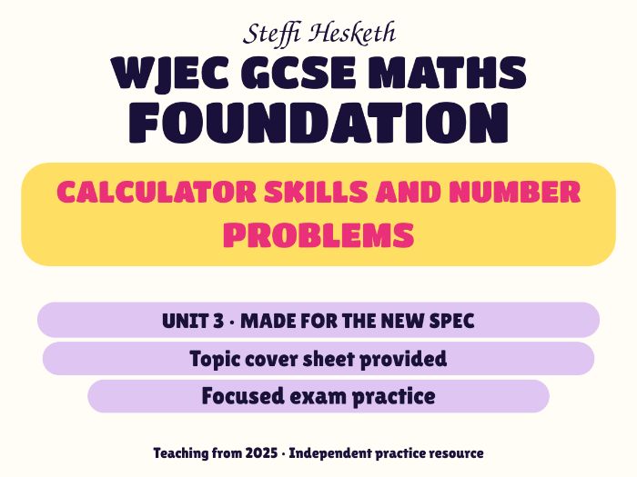 WJEC New Spec Maths Foundation Unit 3: Calculator skills and number problems