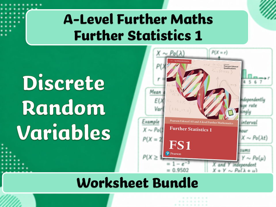 A-Level Further Maths | FS1 | Discrete Random Variables Worksheet Bundle