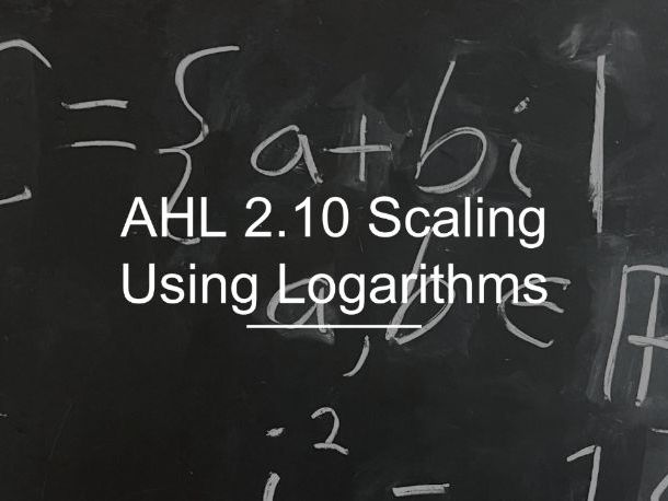 IB Math AI AHL 2.10 - Scaling Using Logarithms