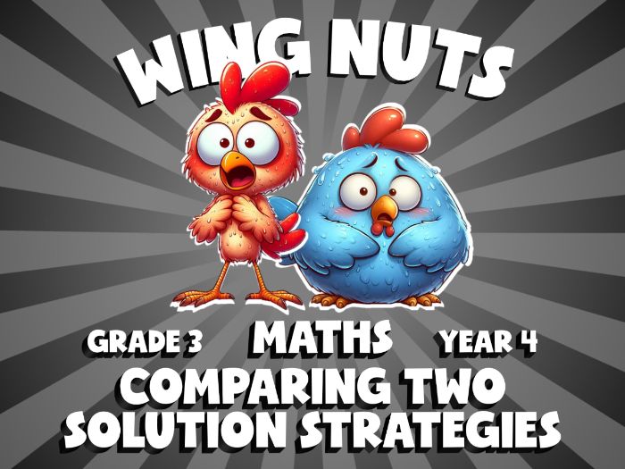 Comparing Two Solution Strategies WING NUTS Maths Game | No-Prep Year 4 Review Activity