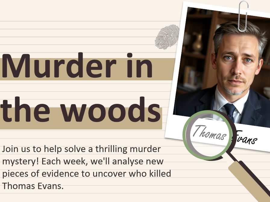 Murder in the Woods (Forsenic Science) Practical Investigation