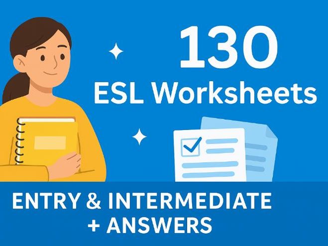 130 ESL Worksheets – Entry & Intermediate + Answers