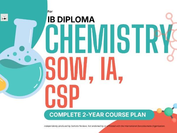 IB DP Chemistry – Complete 2-Year Course Plan: Master Scheme of Work + IA + CSP Unit Planners