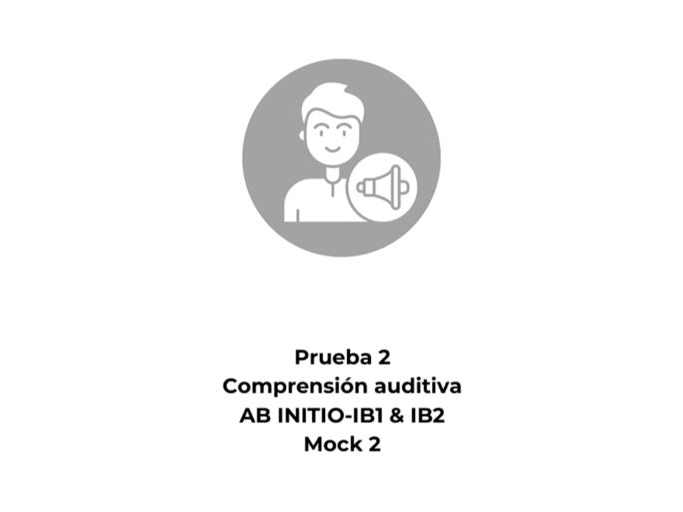 Spanish Ab Initio Listening Mock Exam 2