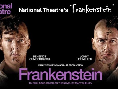 Live Theatre Evaluation - Frankenstein by National Theatre