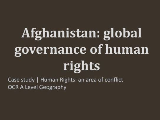 OCR A Level Geography | Afghanistan Case Study | Human Rights | Detailed Study Notes & Summary Sheet