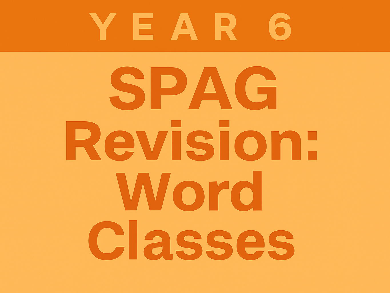 Year 6 SPaG Revision for SATs: Word Classes Revision Pack | 10 Packs (200 Questions) with Answers