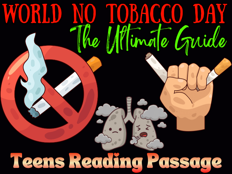 Ultimate World No Tobacco Day Reading Passage for Teens Smoking & Vaping Dangers