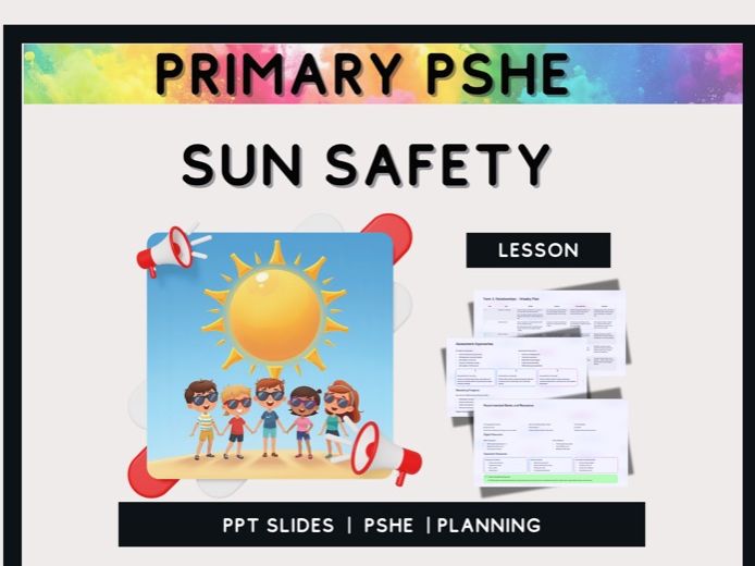 Sun Safety – Primary PSHE and Science Lesson on UV Protection and Healthy Outdoor Habits
