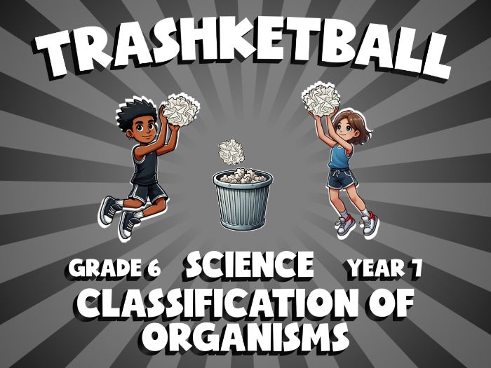 Classification of Organisms TRASHKETBALL Science Game | No-Prep Year 7 Review Activity