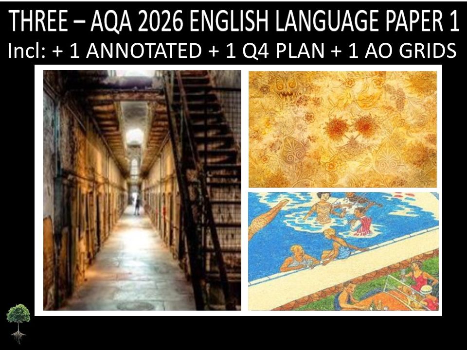 THREE - AQA PAPER 1 | 2026 FULL MOCKS | ANNOTATED | Q4 PLAN | AO GRIDS