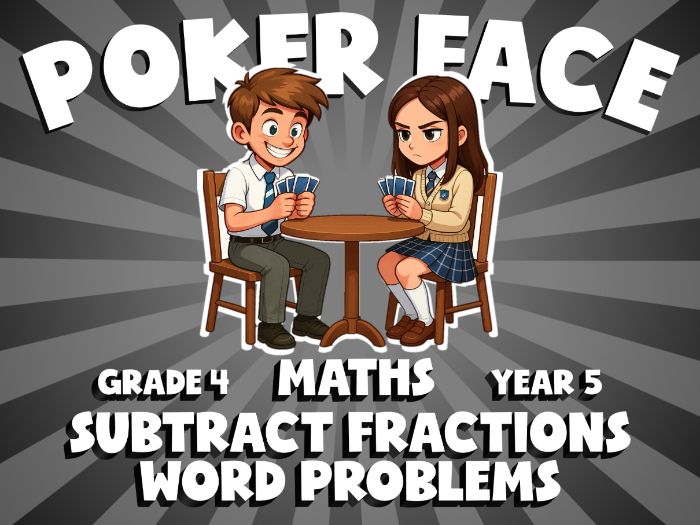 Subtract Fractions Word Problems POKER FACE Maths Game | No-Prep Year 5 Review Activity