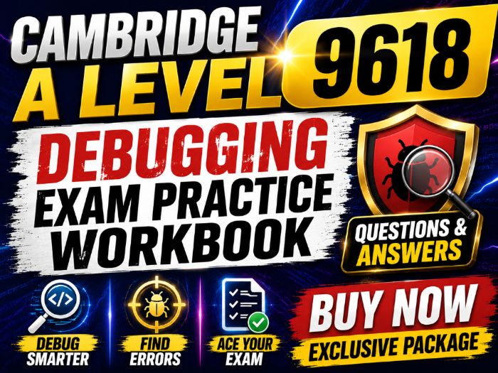 Cambridge A Level 9618 Debugging Exam Practice Workbook | Questions & Answers