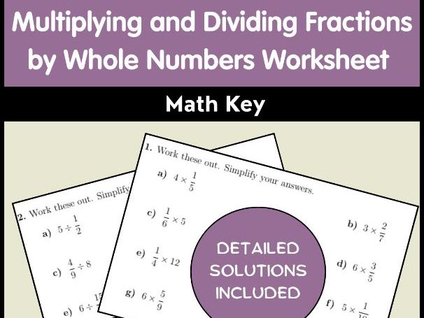 Multiplying and Dividing Fractions by Whole Numbers Worksheet | Math Key