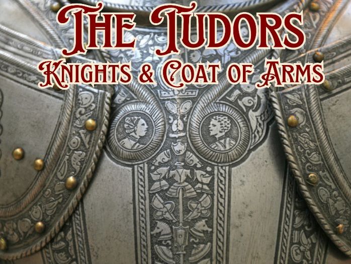 Tudor Coats of Arms & Knights | KS2 History