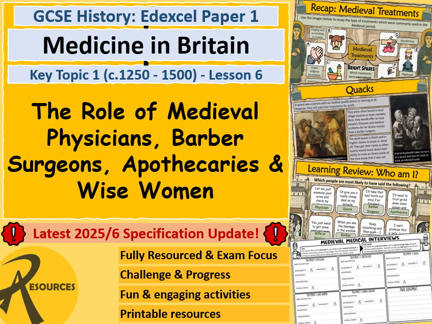 Medieval Surgeons Apothecaries Physicians Wise Women - GCSE Edexcel - Medicine in Britain - Lesson 6