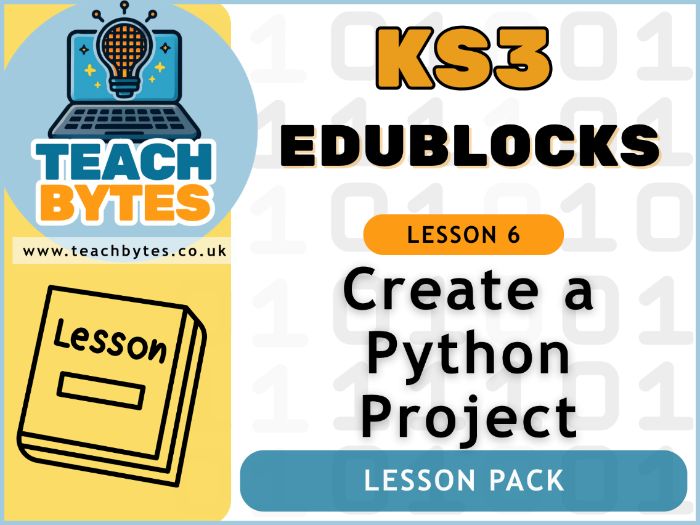 KS3 Edublocks - L6: Create a Python Project