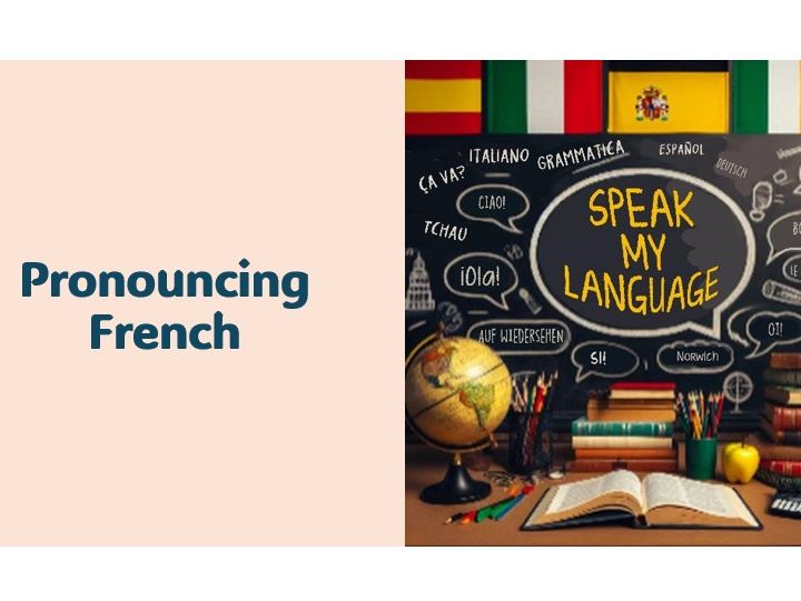 French Pronunciation Guide - 4-part beginner PowerPoint resource with embedded audio