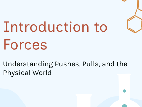 Y7 - Forces - Introduction to Forces