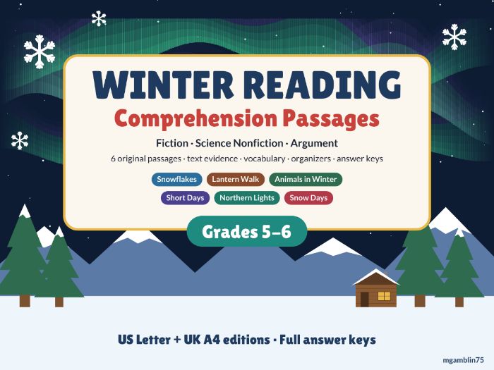Winter Reading Comprehension Passages | Fiction, Nonfiction & Argument | Grades 5-6 | KS2 KS3