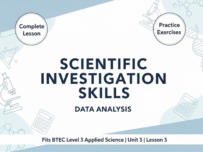 Scientific Data Analysis & Mathematical Skills | Investigation Practice | Lesson 3
