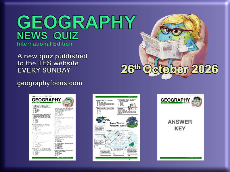 GEOGRAPHY NEWS QUIZ - 26 OCTOBER 2026