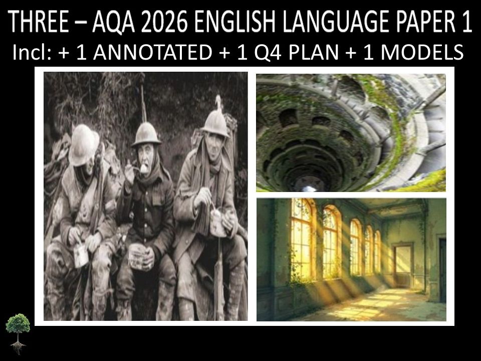 THREE - AQA PAPER 1 | 2026 FULL MOCKS | ANNOTATED | Q4 PLAN | MODELS