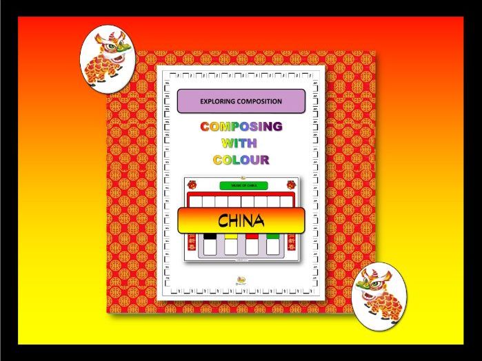 Composing With Colour "CHINA" Teaching Resources