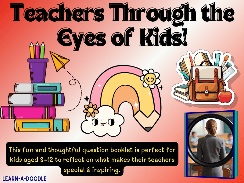 Teachers Through the Eyes of Kids: 10 Questions That Spark Joy and Reflection!
