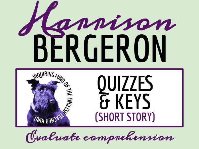 "Harrison Bergeron" by Kurt Vonnegut Reading Comprehension Quiz and Answer Key