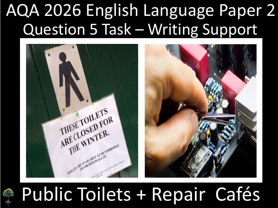 Question 5: AQA 2026 English Language Paper 2 | Public Toilet Closures  + Repair Cafés