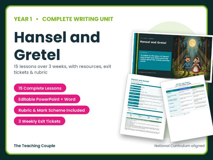 Hansel and Gretel | Year 1 English Unit | 15 Complete Lessons + Resources + Mark Scheme
