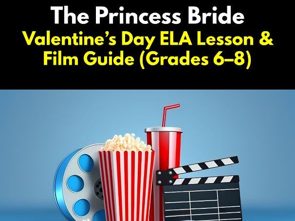 The Princess Bride Valentine’s Day ELA Lesson (Grades 6–8)