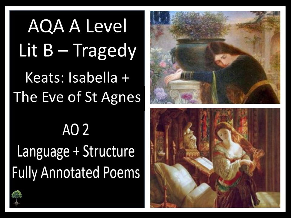 KEATS - ISABELLA + THE EVE OF ST AGNES | AO 2 Annotated Poems - LIT B Tragedy