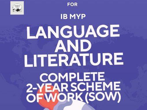 IB MYP Language and Literature - Complete Scheme of Work (SOW) with 2-Year Course Plan