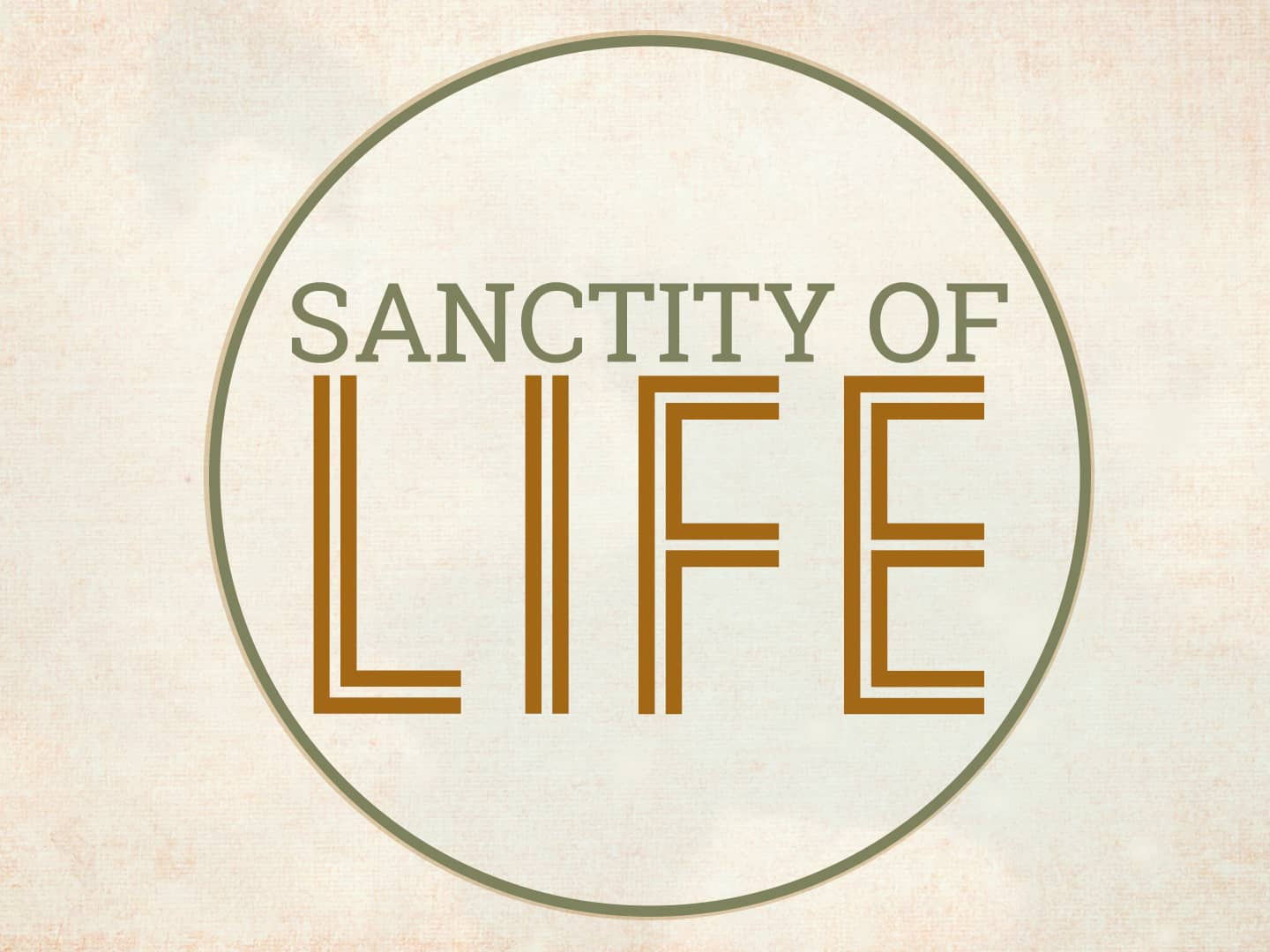 Introduction to the Sanctity of Life