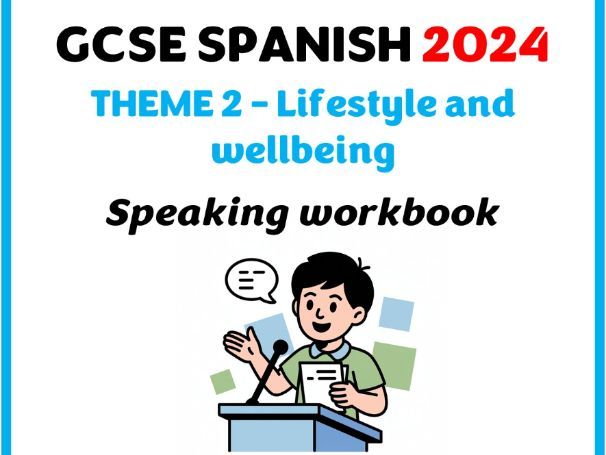 GCSE 2024 (Edexcel) - Theme 2 (Lifestyle and wellbeing) - Speaking workbook