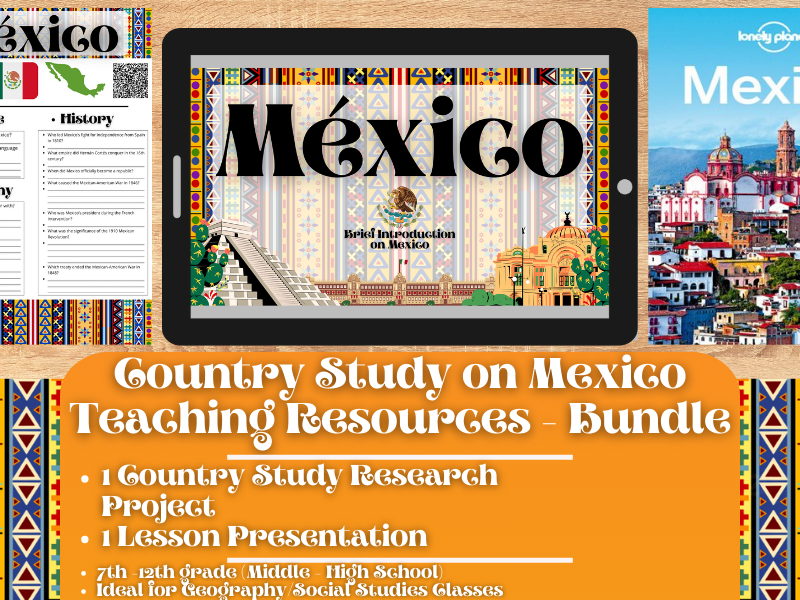 Country Study Teaching Resources - Mexico - Social Studies + Geography