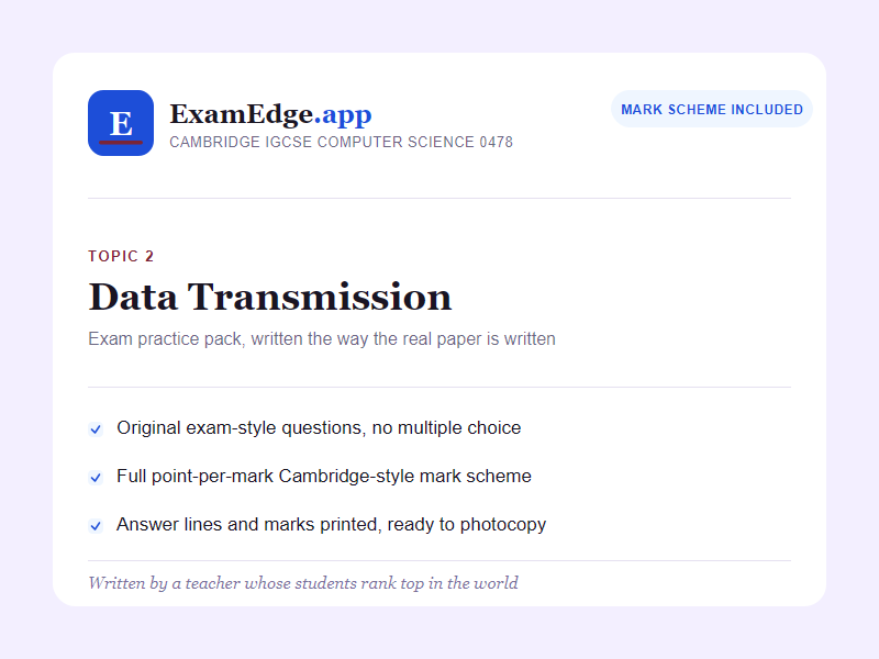 IGCSE Computer Science 0478: Data Transmission Exam Practice Pack + Full Mark Scheme