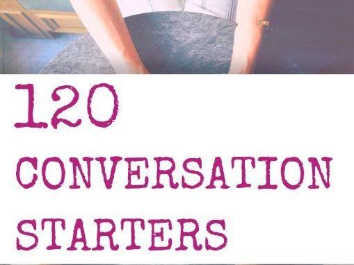 ESL Speaking Activity: 120 Conversation Starters