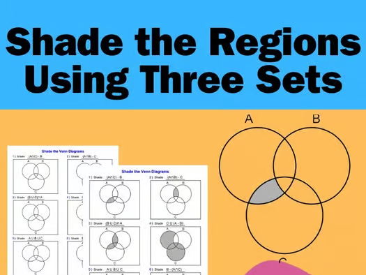 Shade the Regions Using Three Sets Worksheets - Venn Diagram Worksheets