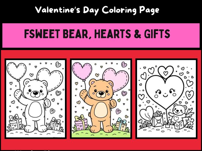 Valentine’s Day Coloring Page | Sweet Bear, Hearts & Gifts