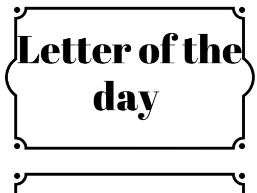 Letter of the day/week&alphabet booklet.