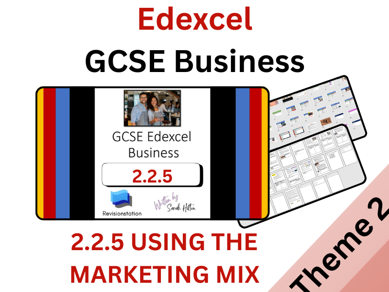 EDEXCEL GCSE BUSINESS 2.2.5 USING THE MARKETING MIX (COMPLETE LESSON) 225
