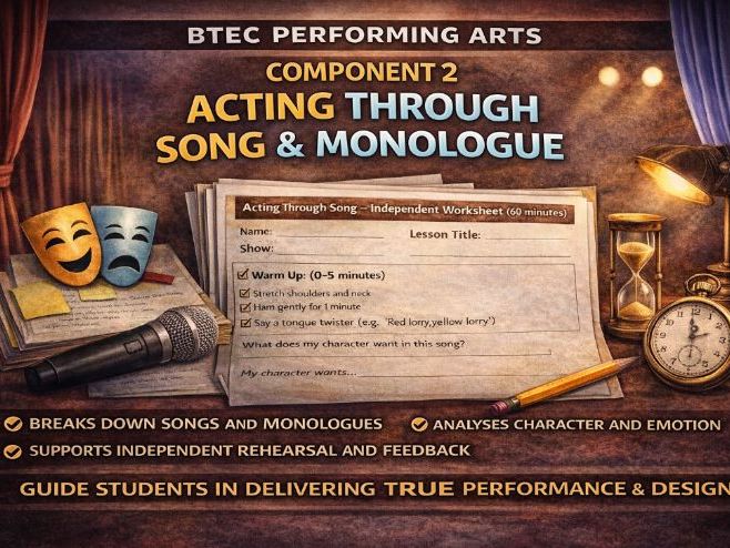 BTEC Performing Arts Component 2 Workshop Lesson: Acting Through Song & Monologue