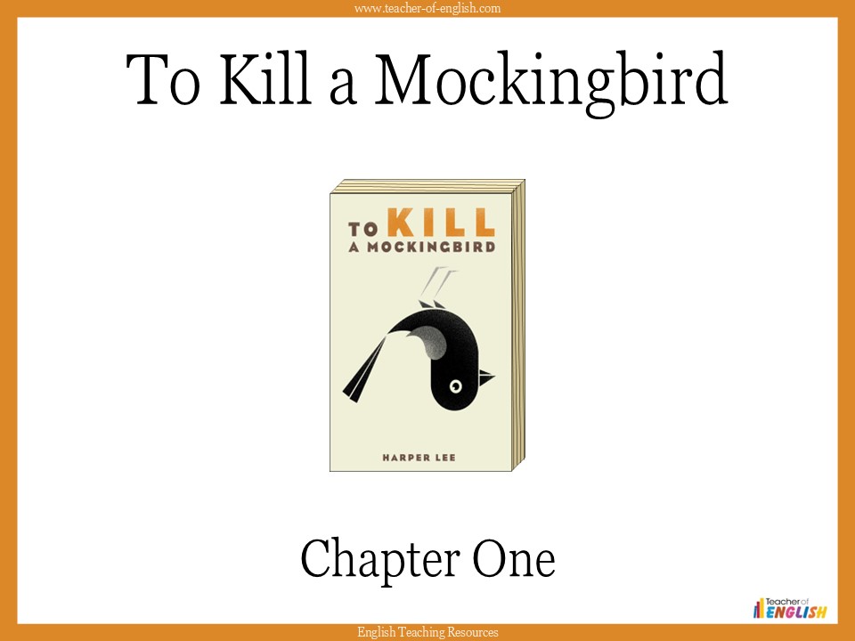 To Kill a Mockingbird - Chapter 1