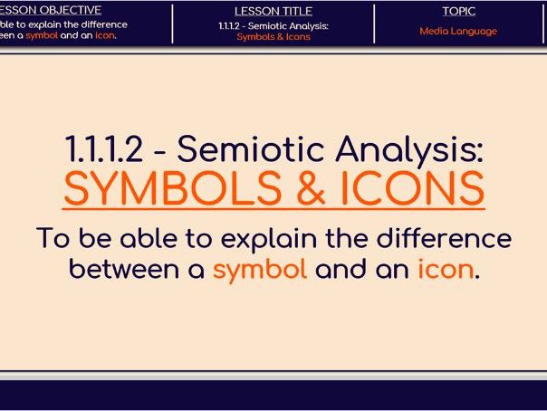 1.1.1.2 - Semiotic Analysis: Symbols & Icons (GCSE)