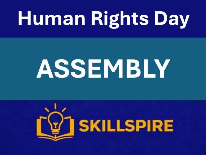 Human Rights Day Assembly | 10 December | KS3–KS5 | Interactive PowerPoint + Speaker Notes