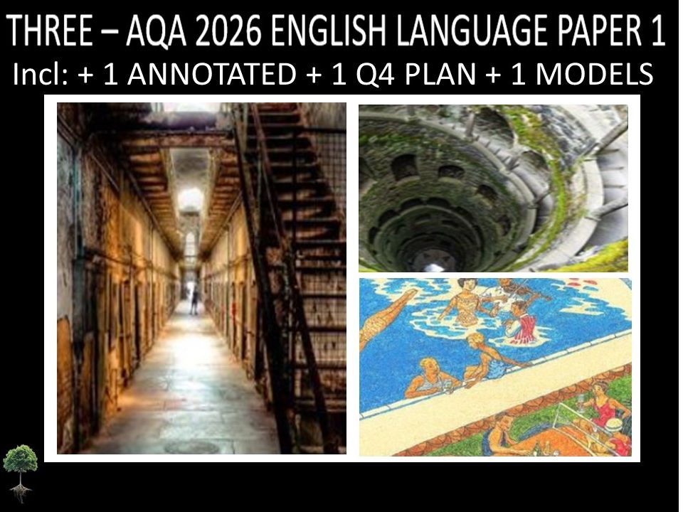 THREE - AQA PAPER 1 | 2026 FULL MOCKS | ANNOTATED | Q4 PLAN | MODELS