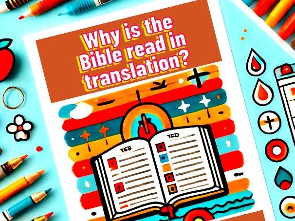 Why the Bible is read in translation Worksheet- NEW Catholic Yr7 RED - SEND/Nurture Group